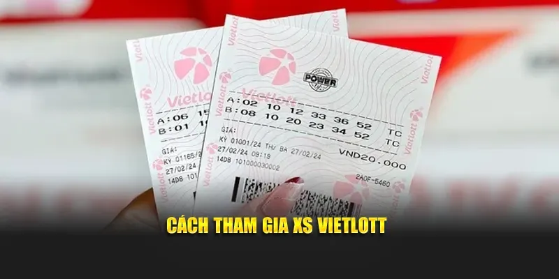 Cách tham gia XS Vietlotttại DABET