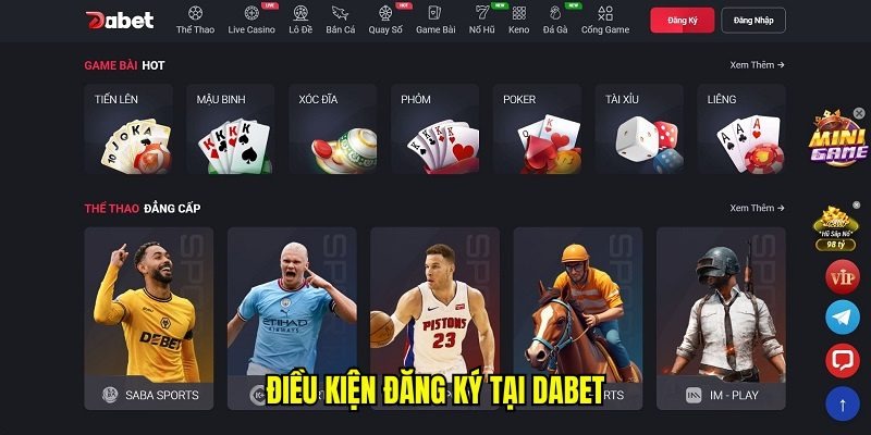 Điều kiện gì để có thể đăng ký tài khoản tại DABET?