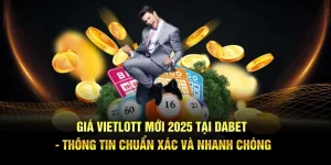 Giá Vietlott Hôm Nay DABET: Cập Nhật Chi Tiết Nhất 2025