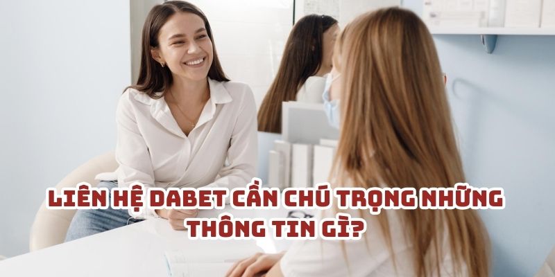 Làm thế nào để liên hệ với DABET một cách hiệu quả nhất?